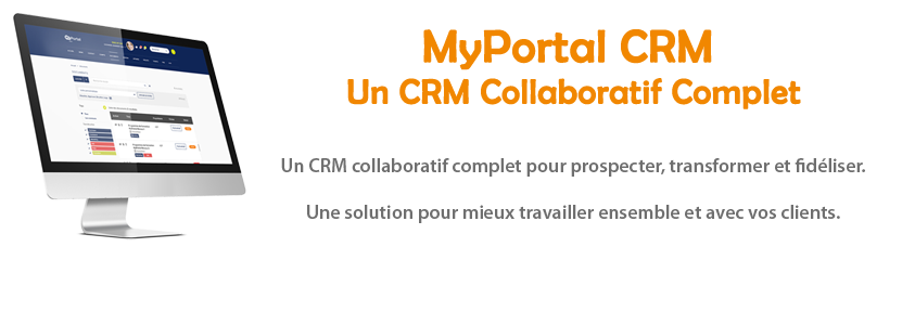 MyPortal CRM Un CRM collaboratif complet pour prospecter, transformer et fidéliser